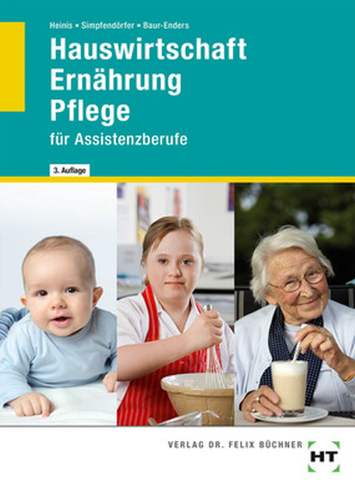 Hauswirtschaft - Ernährung - Pflege / Basiskompetenzen