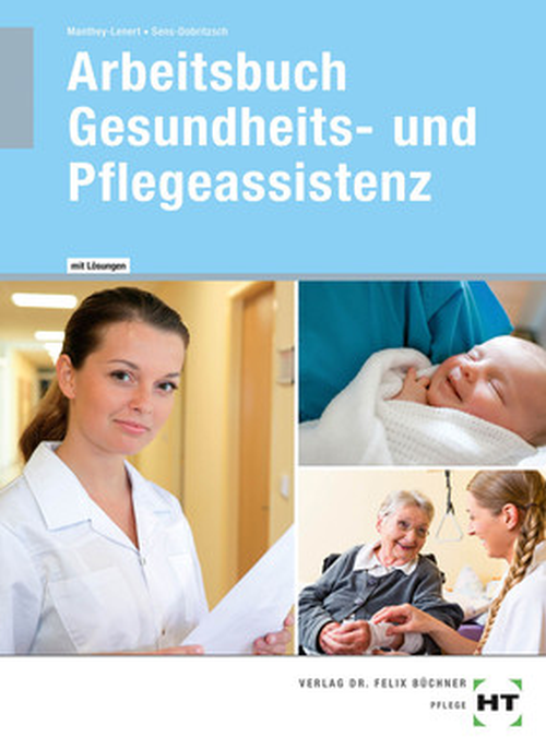 Gesundheits- u. Pflegeassistenz / Arbeitsbuch / Lösungen