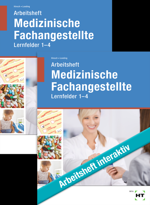 Medizinische Fachangestellte - Lernfelder 1-4 / Paket (Arbeitsheft und interaktives Arbeitsheft)