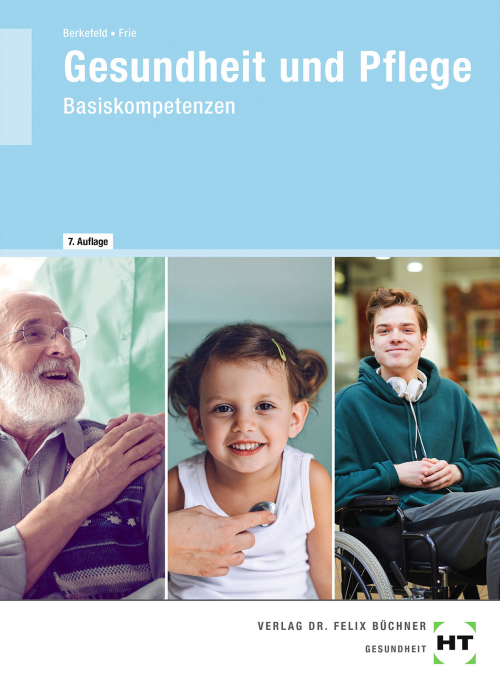 Gesundheit und Pflege - Basiskompetenzen, Lehrbuch