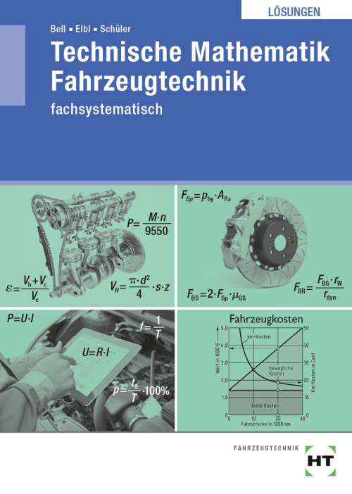 Technische Mathematik Fahrzeugtechnik - fachsystematisch eLöser Technische Mathematik Fahrzeugtechnik - fachsystematisch eLöser