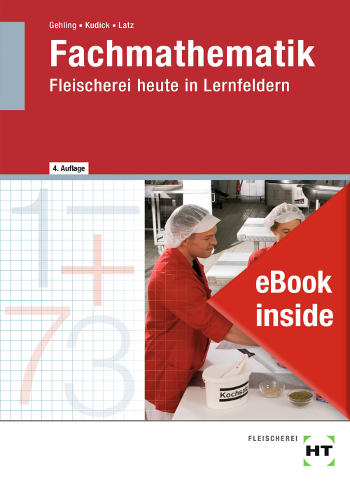 Fleischerei heute in Lernfeldern - Fachmathematik eBook inside