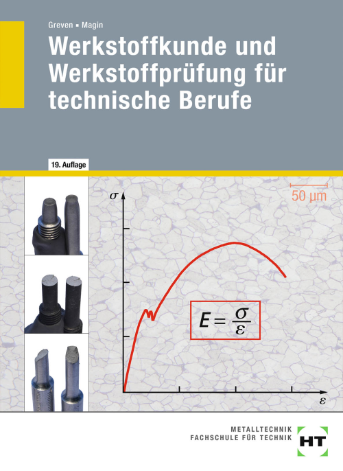 Werkstoffkunde - Werkstoffprüfung für technische Berufe