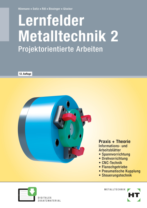 Lernfelder Metalltechnik 2 - Projektorientierte Arbeiten