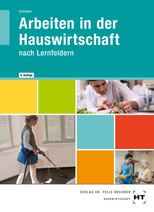 Arbeiten in der Hauswirtschaft nach Lernfeldern