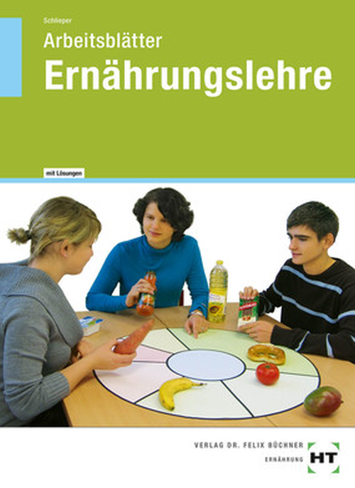 Ernährungslehre, Arbeitsblätter mit eingedruckten Lösungen Ernährungslehre, Arbeitsblätter mit eingedruckten Lösungen