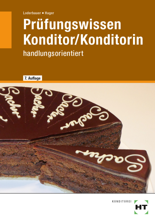 Prüfungswissen Konditor/Konditorin - handlungsorientiert