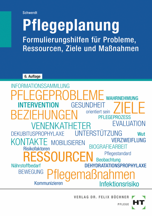 Pflegeplanung - Formulierungshilfen für Probleme, Ressourcen, Ziele und Maßnahmen Pflegeplanung - Formulierungshilfen für Probleme, Ressourcen, Ziele und Maßnahmen