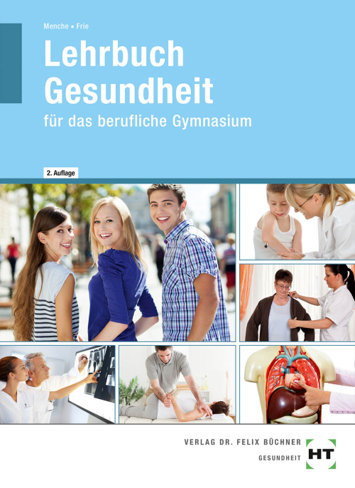 Gesundheit für das berufliche Gymnasium / Lehrbuch Gesundheit für das berufliche Gymnasium / Lehrbuch