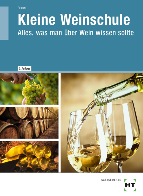 Die kleine Weinschule - Alles, was man über Wein wissen sollte Die kleine Weinschule - Alles, was man über Wein wissen sollte