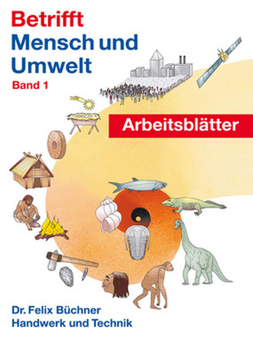 Betrifft Mensch und Umwelt, Band 1 / Arbeitsblätter