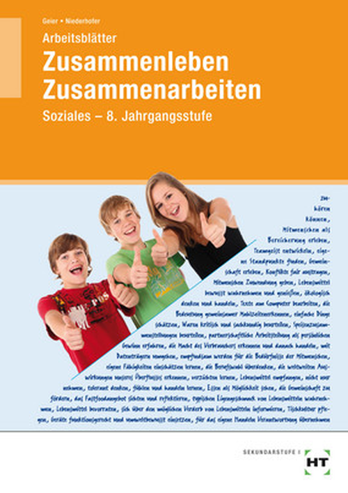 Zusammenleben - Zusammenarbeiten / SOZIALES - 8. Jahrgangsstufe, Arbeitsblätter