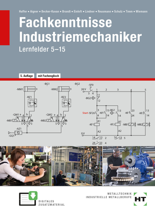 Fachkenntnisse Industriemechaniker / Lernfelder 5-15 Fachkenntnisse Industriemechaniker / Lernfelder 5-15