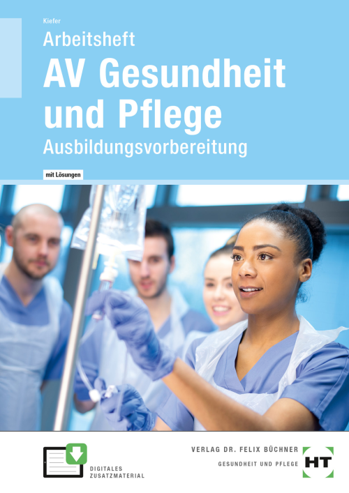 AV Gesundheit und Pflege - Ausbildungsvorbereitung / Arbeitsheft eLöser