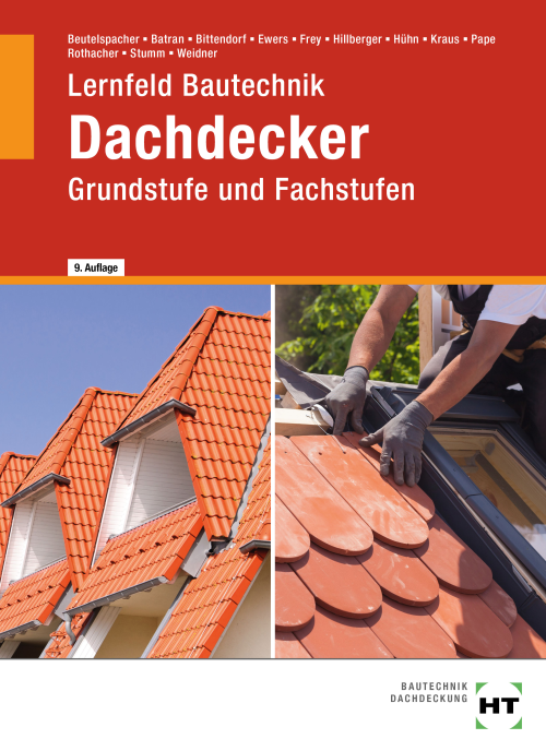 Lernfeld Bautechnik - Grundstufe und Fachstufen Dachdecker Lernfeld Bautechnik - Grundstufe und Fachstufen Dachdecker