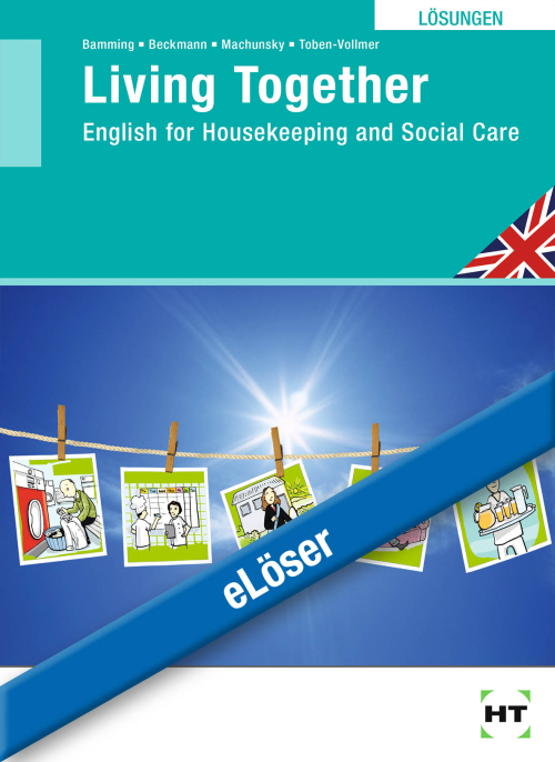 Living Together - English for Housekeeping and Social Care / Lehrbuch eLöser