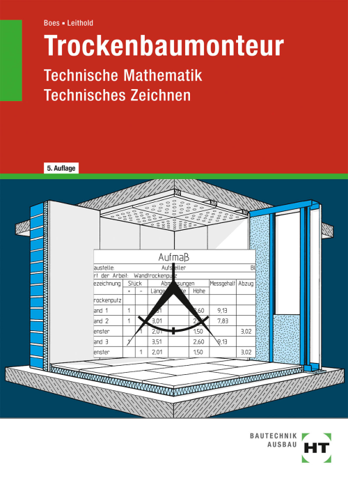 Trockenbaumonteur - Technische Mathematik, Technisches Zeichnen