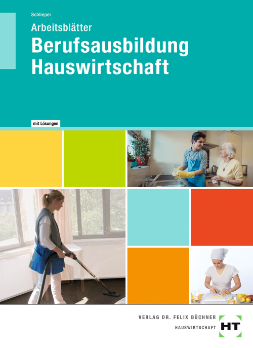 Berufsausbildung Hauswirtschaft, Arbeitsblätter mit eingedruckten Lösungen