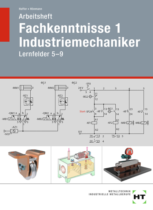 Fachkenntnisse 1 Industriemechaniker / Lernfelder 5-9 / Arbeitsheft Fachkenntnisse 1 Industriemechaniker / Lernfelder 5-9 / Arbeitsheft