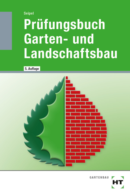 Prüfungsbuch Garten- und Landschaftsbau Prüfungsbuch Garten- und Landschaftsbau