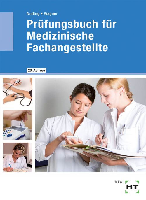 Prüfungsbuch für Medizinische Fachangestellte Prüfungsbuch für Medizinische Fachangestellte
