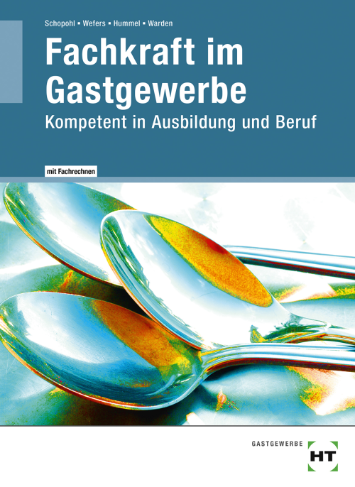 Fachkraft im Gastgewerbe - Kompetent in Ausbildung und Beruf / Lehrbuch eBook inside Fachkraft im Gastgewerbe - Kompetent in Ausbildung und Beruf / Lehrbuch eBook inside