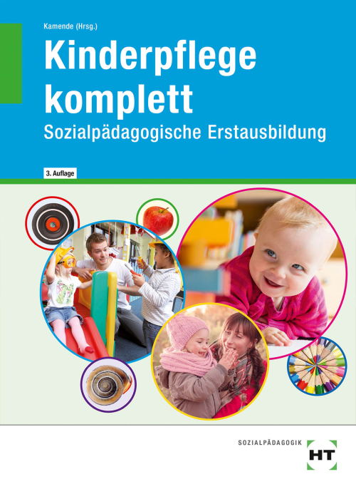 Kinderpflege komplett - Sozialpädagogische Erstausbildung