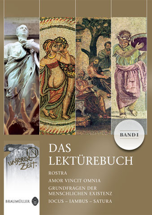 Latein in unserer Zeit - Das Lektürebuch I Latein in unserer Zeit - Das Lektürebuch I