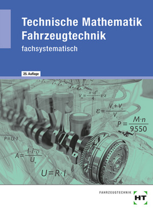 Technische Mathematik Fahrzeugtechnik - fachsystematisch