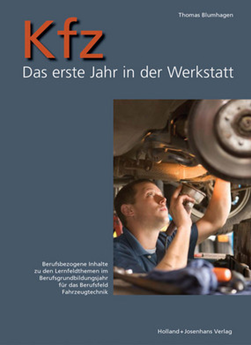 Kfz - Das erste Jahr in der Werkstatt Kfz - Das erste Jahr in der Werkstatt