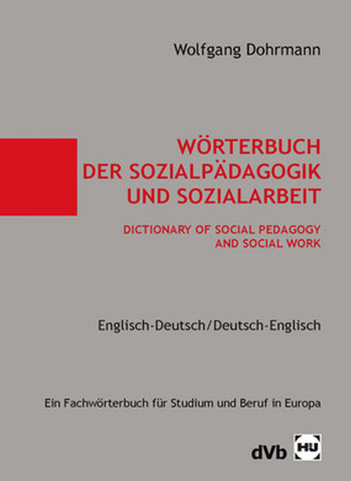 Wörterbuch der Sozialpädagogik und Sozialarbeit / Englisch-Deutsch/Deutsch-Englisch