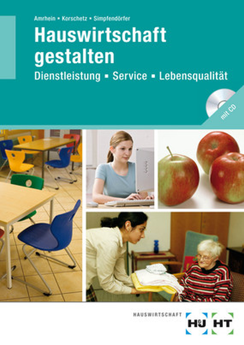 Hauswirtschaft gestalten - Dienstleistungen, Service, Lebensqualität