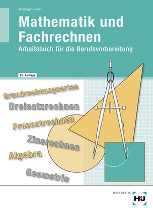 Mathematik und Fachrechen - Arbeitsbuch für die Berufsvorbereitung