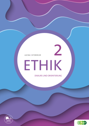 Ethik 2. Diskurs und Orientierung