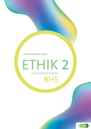 Ethik 2. Diskurs und Orientierung BHS + E-Book