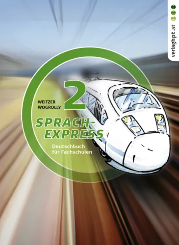 Sprachexpress 2. Deutschbuch für Fachschulen 