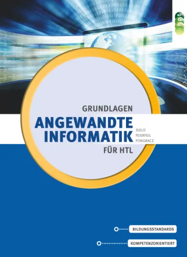 Angewandte Informatik für Höhere technische Lehranstalten: Grundlagen