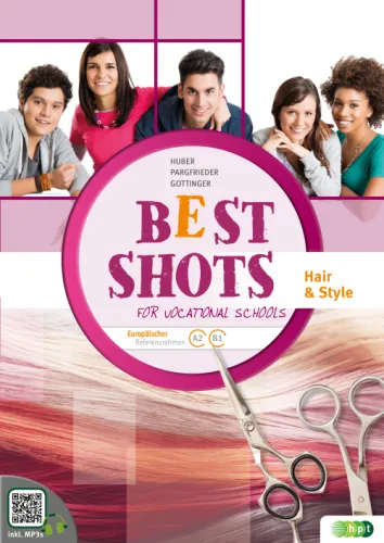 Best Shots for Vocational Schools. Zusatzheft Hair & Style