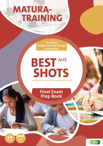 Best Shots AHS. Final Exam Prep Book including the Kompensationsprüfung