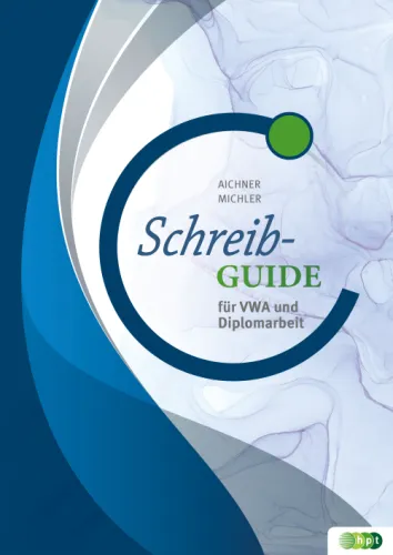 Schreibguide für VWA und Diplomarbeit