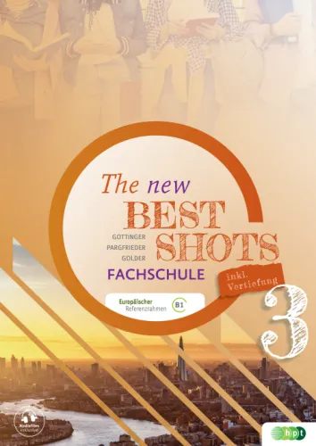 The New Best Shots 3 – Fachschule inkl. Audiofiles