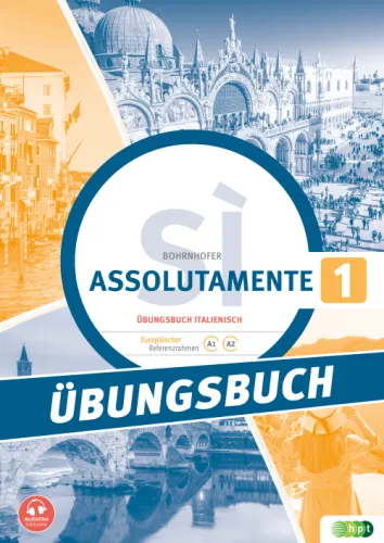 Assolutamente sì 1. Übungsbuch Italienisch inkl. Audiofiles