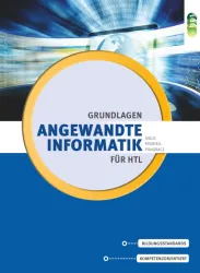 Angewandte Informatik für Höhere technische Lehranstalten: Grundlagen
