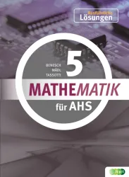Mathematik für AHS 5, ausführliche Lösungen