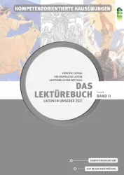 Latein. Lektürebuch II – Kompetenzorientierte Hausübungen