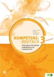 KOMPETENZ:DEUTSCH – modular. Sprachbuch für Höhere humanberufliche Lehranstalten. Band 3