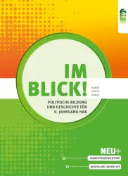 Im Blick! Politische Bildung und Geschichte für den II. Jahrgang an Handelsakademien + E-Book