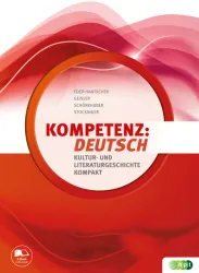 KOMPETENZ:DEUTSCH. Kultur- und Literaturgeschichte kompakt 