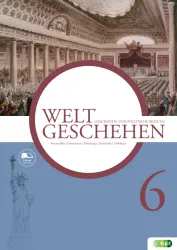 Weltgeschehen. Geschichte und Politische Bildung 6