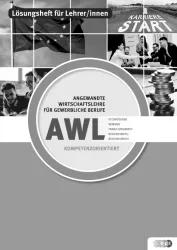 Angewandte Wirtschaftslehre neu – für gewerbliche Berufe / Lehrer/innenheft